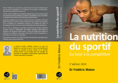 La nutrition du sportif, du loisir à la compétition, par le Dr Maton (2024)